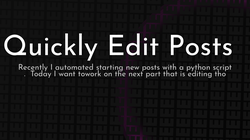 article cover for 
 Quickly Edit Posts
