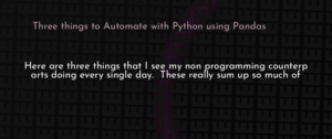 thumbnail for 3-things-to-automate-with-python-dev.png