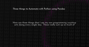 thumbnail for 3-things-to-automate-with-python-hashnode.png