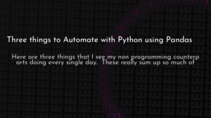 thumbnail for 3-things-to-automate-with-python-og.png