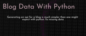 thumbnail for blog-data-with-python-dev.png