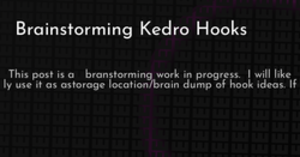 thumbnail for brainstorming-kedro-hooks-hashnode_250x131.png