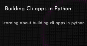 thumbnail for building-cli-apps-in-python-hashnode.png