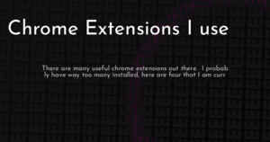 thumbnail for chrome-extensions-i-use-hashnode.png