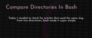 thumbnail for compare-directories-in-bash-dev_250x105.png