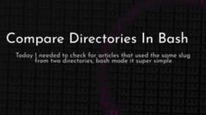thumbnail for compare-directories-in-bash-og_250x140.png
