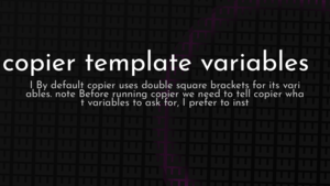 thumbnail for copier-template-variables.png