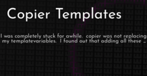 thumbnail for copier-templates-hashnode_250x131.png