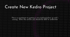 thumbnail for create-new-kedro-project-hashnode.png