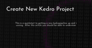 thumbnail for create-new-kedro-project-hashnode_250x131.png