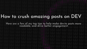 thumbnail for crush-dev-to-posts.png