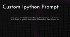 thumbnail for custom-ipython-prompt-hashnode_250x131.png