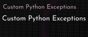 thumbnail for custom-python-exceptions-dev_250x105.png