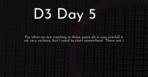 thumbnail for d3-day-5-hashnode_250x131.png