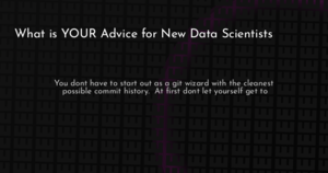 thumbnail for data-scientist-advice-hashnode.png