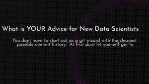 thumbnail for data-scientist-advice.png