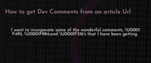 thumbnail for devto-comments-from-url-dev_250x105.png