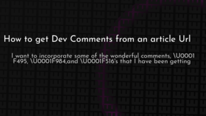 thumbnail for devto-comments-from-url-og.png