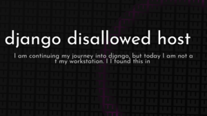 thumbnail for django-disallowed-host.png