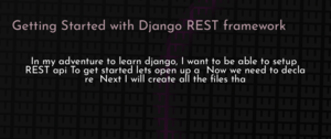 thumbnail for django-rest-framework-getting-started-dev.png