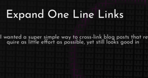 thumbnail for expand-one-line-links-hashnode.png