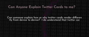thumbnail for explain-twitter-cards-dev_250x105.png