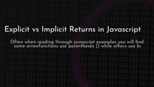 thumbnail for explicit-vs-implicit-returns-in-javascript-og.png