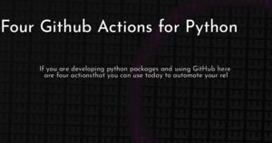thumbnail for four-github-actions-python-hashnode.png