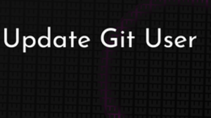 thumbnail for git-update-user_250x140.png