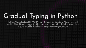 thumbnail for gradual-typing-python.png