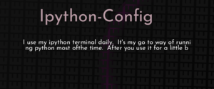 thumbnail for ipython-config-dev.png