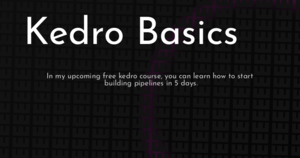 thumbnail for kedro-basics-hashnode.png