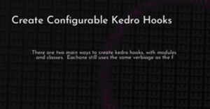 thumbnail for kedro-class-hooks-hashnode_250x131.png