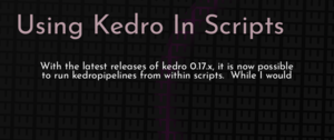 thumbnail for kedro-in-scripts-dev.png