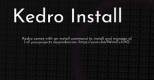 thumbnail for kedro-install-hashnode_250x131.png