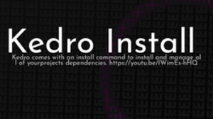 thumbnail for kedro-install_250x140.png