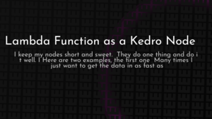 thumbnail for kedro-lambda-node.png