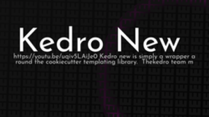 thumbnail for kedro-new_250x140.png