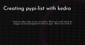 thumbnail for kedro-pypi-list-hashnode.png