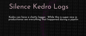 thumbnail for kedro-silence-dev.png