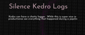 thumbnail for kedro-silence-dev_250x105.png