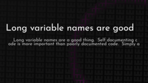 thumbnail for long-variable-names-are-good_250x140.png