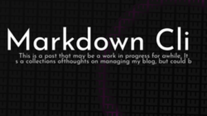 thumbnail for markdown-cli_250x140.png