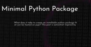 thumbnail for minimal-python-package-hashnode_250x131.png