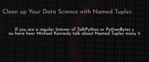 thumbnail for named-tuples-data-science-dev.png