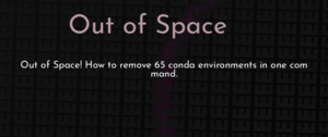 thumbnail for out-of-space-dev.png