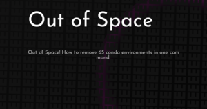 thumbnail for out-of-space-hashnode.png