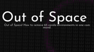 thumbnail for out-of-space-og_250x140.png