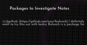 thumbnail for packages-to-investigate-hashnode.png