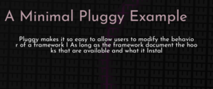 thumbnail for pluggy-minimal-example-dev.png